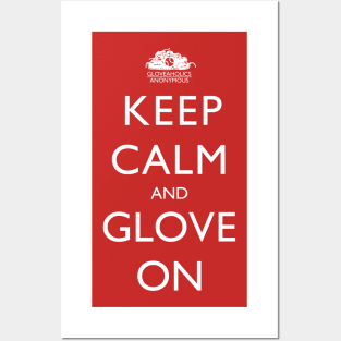 Keep Calm And Glove On (white text) Posters and Art